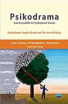 Psikodrama Artı Gerçeklik ve İyileştirme Sanatı