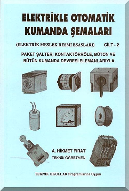 Elektrikle Otomatik Kumanda Şemaları Cilt:2