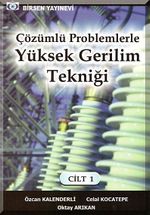Çözümlü Problemlerle Yüksek Gerilim Tekniği Cilt:1