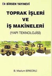 Toprak İşleri ve İş Makineleri (Yapı Teknolojisi)