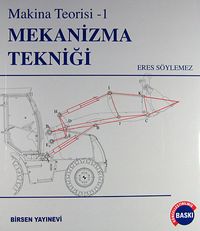 Mekanizma Tekniği / Makina Teorisi - 1