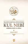 İbadetleriyle Efendimiz Kul Nebi (s.a.v.)