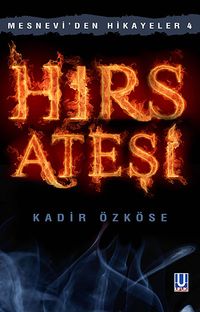 Hırs Ateşi / Mesnevi'den Hikayeler -4