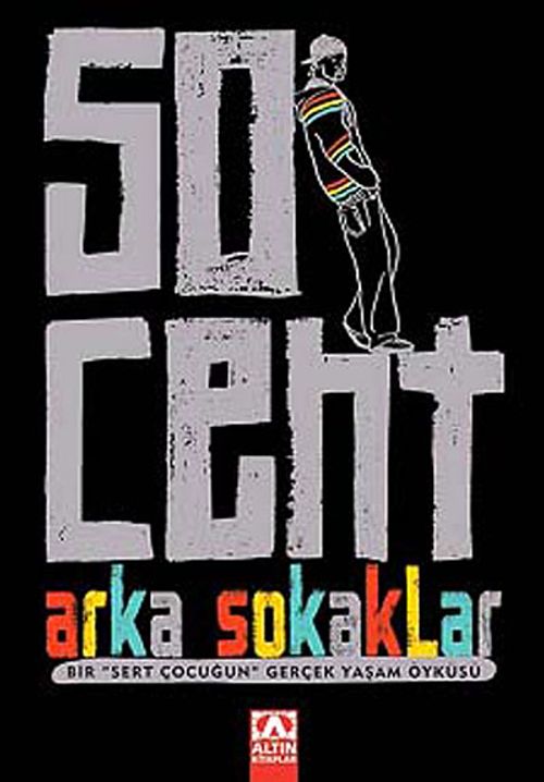 50 Cent Arka Sokaklar & Bir Sert Çocuğun Gerçek Yaşam Öyküsü