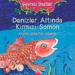 Denizler Altında Kırmızı Somon / Çevreci Dostlar