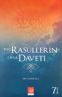 Tüm Rasullerin Ortak Daveti