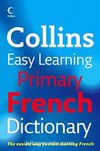 Collins Easy Learning Primary French Dictionary