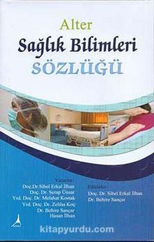 Sağlık Bilimleri Sözlüğü - Kolektif