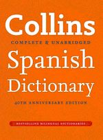 Collins Spanish Dictionary & Complete - Unabrıdged