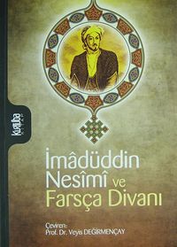 İmadüddin Nesimi ve Farsça Divanı