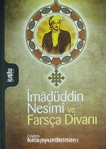 İmadüddin Nesimi ve Farsça Divanı - Bilinmeyen Yazar
