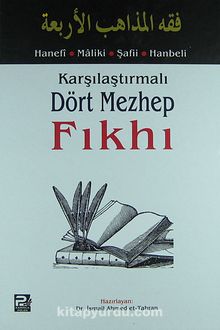 Karşılaştırmalı Dört Mezhep Fıkhı - Bilinmeyen Yazar