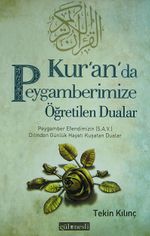 Kur'an'da Peygamberimize Öğretilen Dualar