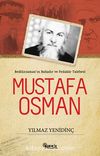 Mustafa Osman & Bediüzzaman'ın Bahadır ve Fedakar Talebesi