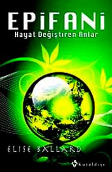 Epifani & Hayat Değiştiren Anlar