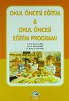 Okul &Ouml;ncesi Eğitim / Okul &Ouml;ncesi Eğitim Programı