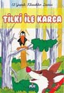 Tilki ve Karga -1. Sınıf /  El Yazılı Klasikler Dizisi