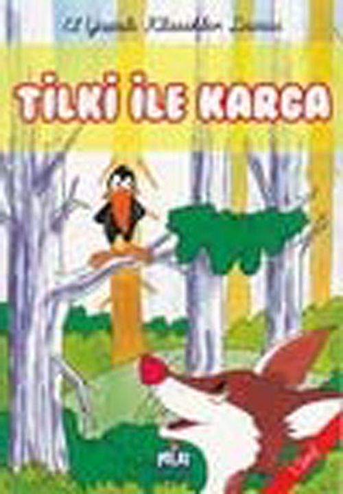 Tilki ve Karga -1. Sınıf /  El Yazılı Klasikler Dizisi