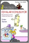Eşyalar Konuşuyor / Yaşadığımız D&uuml;nya Dizisi - 4