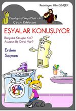 Eşyalar Konuşuyor / Yaşadığımız Dünya Dizisi - 4