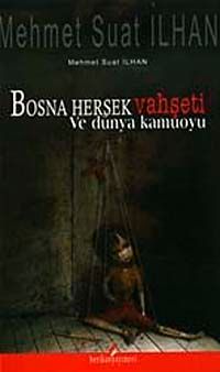 Bosna Hersek Vahşeti ve Dünya Kamuoyu