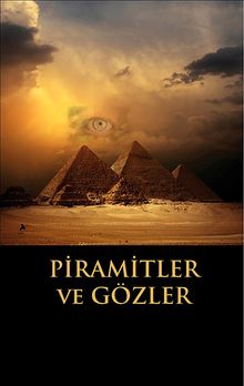 Piramitler ve Gözler