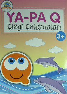 Ya-Pa Q Çizgi Çalışmaları (3 Yaş)