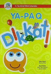 Ya-Pa Dikkat (5 Yaş Görsel Dikkat Çalışmaları)