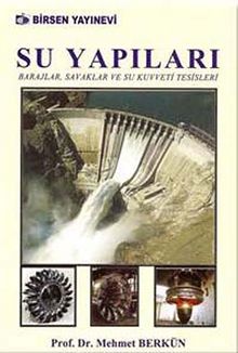 Su Yapıları & Barajlar, Savaklar ve Su Kuvveti Tesisleri