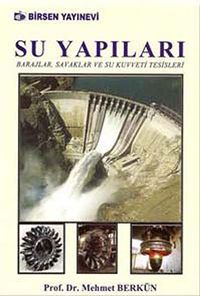 Su Yapıları & Barajlar, Savaklar ve Su Kuvveti Tesisleri