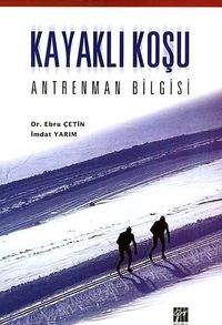 Kayaklı Koşu & Antrenman Bilgisi