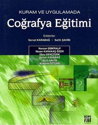 Kuram ve Uygulamada Coğrafya Eğitimi