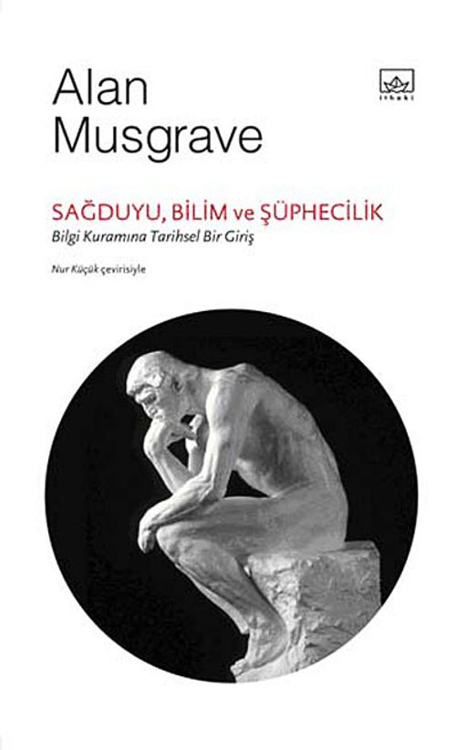 Sağduyu, Bilim ve Şüphecilik: Bilgi Kuramına Tarihsel Bir Giriş