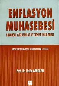 Enflasyon Muhasebesi & Kurumsal Yaklaşımlar ve Türkiye Uygulaması
