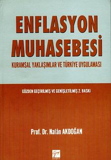Enflasyon Muhasebesi & Kurumsal Yaklaşımlar ve Türkiye Uygulaması