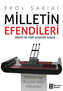 Milletin Efendileri & Meclis ile Halk Arasında Kopuş