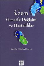 Gen & Genetik Değişim ve Hastalıklar