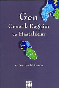 Gen & Genetik Değişim ve Hastalıklar