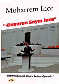 Buyurun Sayın İnce