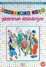 Nasreddin Hoca Güldürürken Düşündürüyor