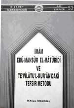 İmam Ebu-Mansur El-Matüridi ve Te'vilatu'l-Kur'an'daki Tefsir Metodu (1-D-29)
