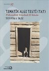 Tematik Algı Testi (TAT) & Psikanalitik Y&ouml;nelimli El Kitabı