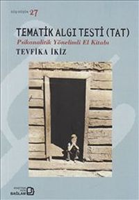 Tematik Algı Testi (TAT) & Psikanalitik Yönelimli El Kitabı