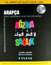 Ağzına Sağlık & Arap&ccedil;a &Ouml;ğrenenler İ&ccedil;in Konuşma Becerisi (CD'li)