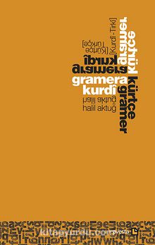 Gramera Kurdi / Kürtçe Gramer (Halil Aktuğ)
