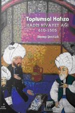 Toplumsal Hafıza / Hadis Rivayet Ağı (5-B-8)