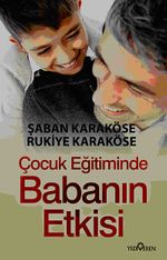 Çocuk Eğitiminde Babanın Etkisi
