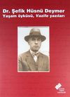 Dr. Şefik H&uuml;sn&uuml; Deymer Yaşam &Ouml;yk&uuml;s&uuml;, Vazife Yazıları