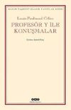 Profes&ouml;r Y İle Konuşmalar