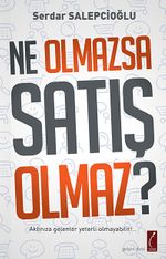 Ne Olmazsa Satış Olmaz?